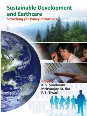 cover image of Sustainable Development and Earthcare Searching for Policy Initiatives